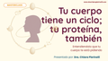 Masterclass: Tu cuerpo tiene un ciclo, tu proteína también